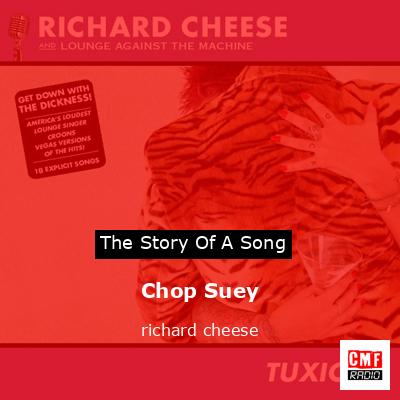 Chop Suey – richard cheese