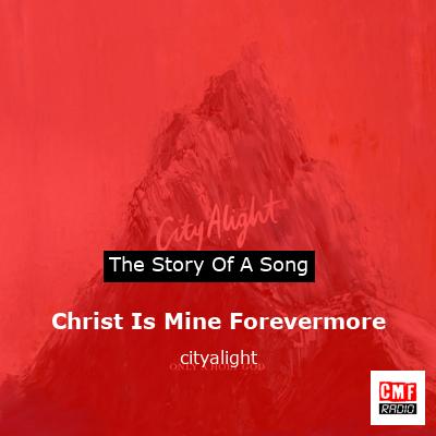 final cover Christ Is Mine Forevermore cityalight