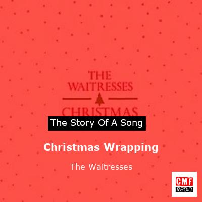 Christmas Wrapping – The Waitresses