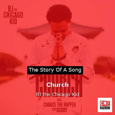 Church – BJ the Chicago Kid
