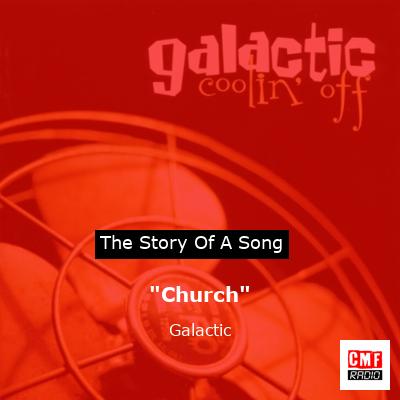 “Church” – Galactic