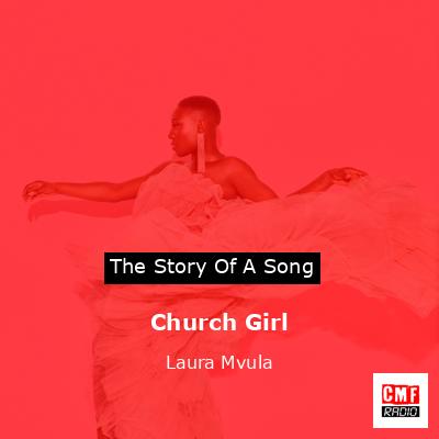Church Girl – Laura Mvula