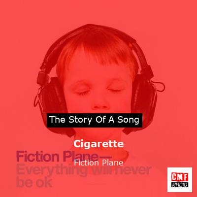 Cigarette – Fiction Plane
