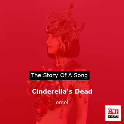 Cinderella’s Dead – emel