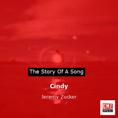 Cindy – Jeremy Zucker