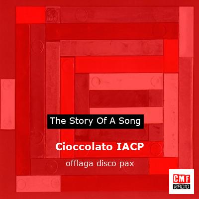 Cioccolato IACP – offlaga disco pax