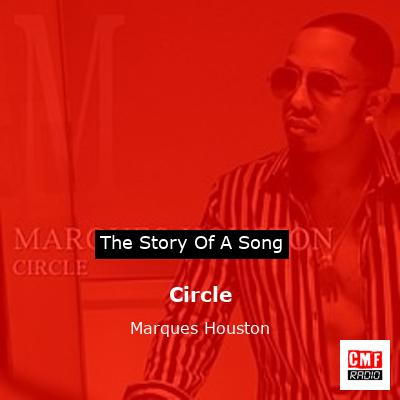 Circle – Marques Houston