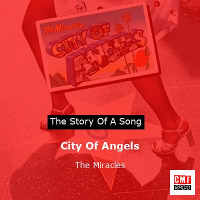 City Of Angels – The Miracles