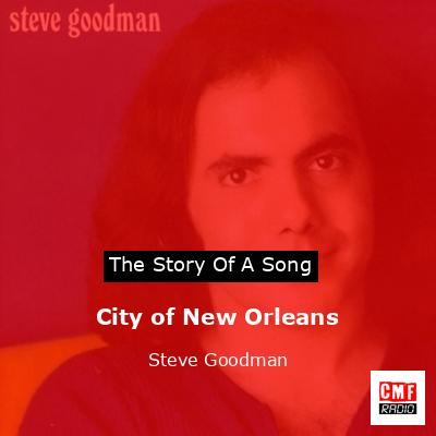 City of New Orleans – Steve Goodman