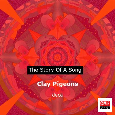 Clay Pigeons – deca