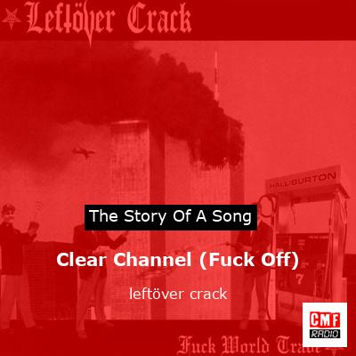 Clear Channel (Fuck Off) – leftöver crack