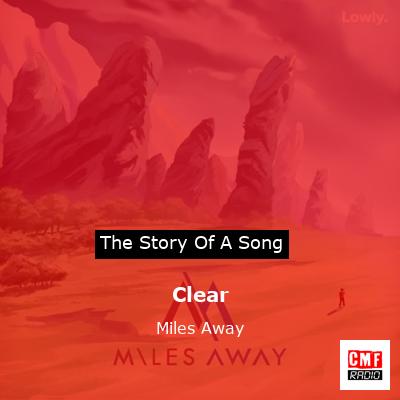 Clear – Miles Away