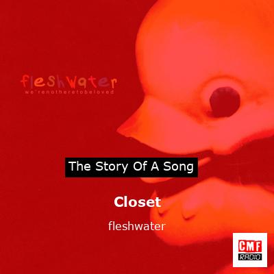 Closet – fleshwater