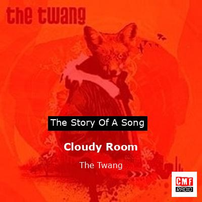 final cover Cloudy Room The Twang