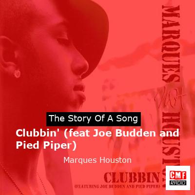 Clubbin’ (feat Joe Budden and Pied Piper) – Marques Houston