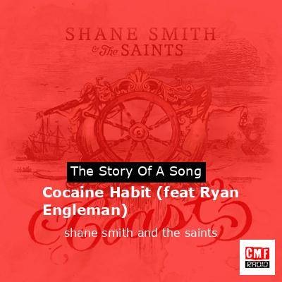 Cocaine Habit (feat Ryan Engleman) – shane smith and the saints