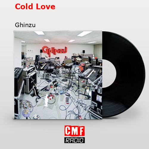 Cold Love – Ghinzu