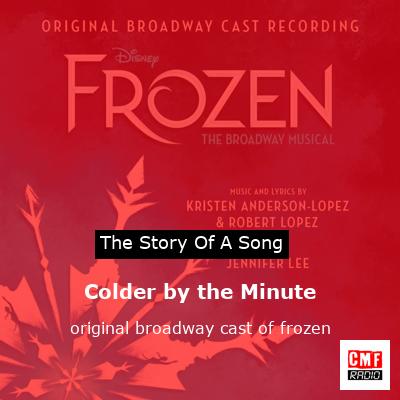 final cover Colder by the Minute original broadway cast of frozen