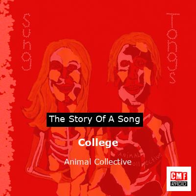 College – Animal Collective