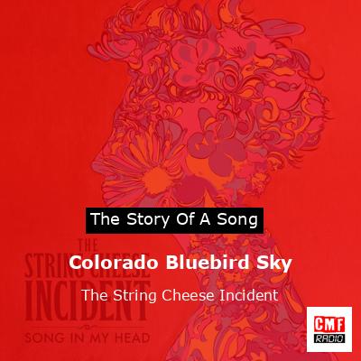 Colorado Bluebird Sky – The String Cheese Incident