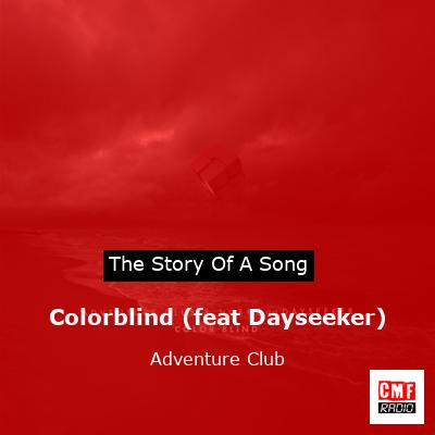 Colorblind (feat Dayseeker) – Adventure Club