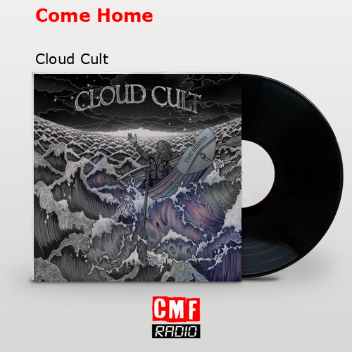 Come Home – Cloud Cult