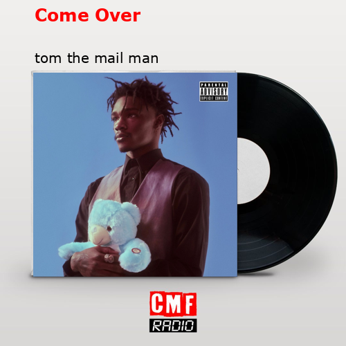 final cover Come Over tom the mail man