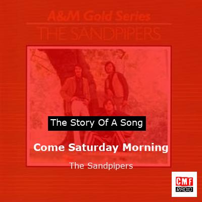 Come Saturday Morning – The Sandpipers