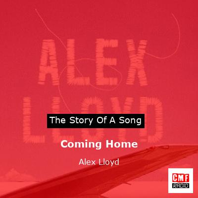 Coming Home – Alex Lloyd