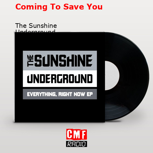 final cover Coming To Save You The Sunshine Underground