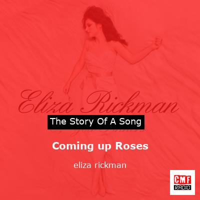 Coming up Roses – eliza rickman
