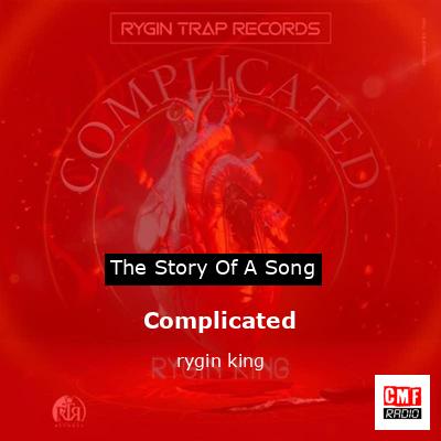 Complicated – rygin king
