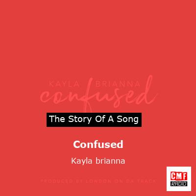 Confused – Kayla brianna