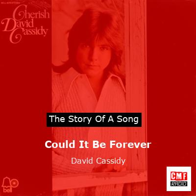 Could It Be Forever – David Cassidy