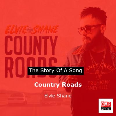 Country Roads – Elvie Shane