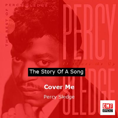 Cover Me – Percy Sledge