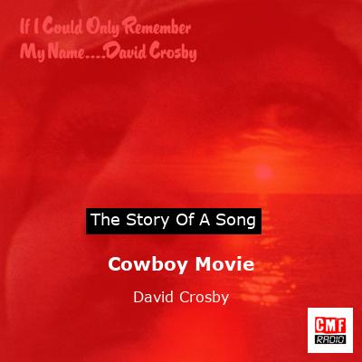 Cowboy Movie – David Crosby