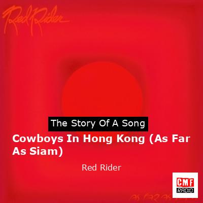 Cowboys In Hong Kong (As Far As Siam) – Red Rider