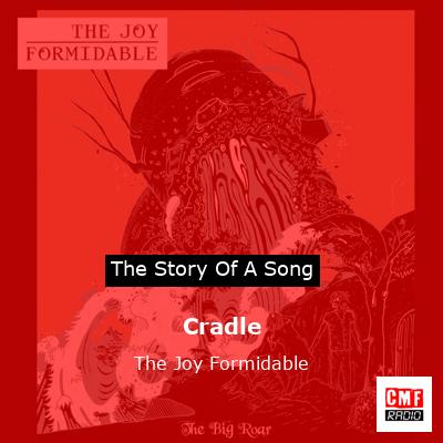 final cover Cradle The Joy Formidable