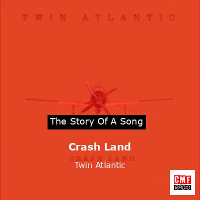 Crash Land – Twin Atlantic