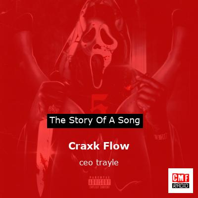 Craxk Flow – ceo trayle