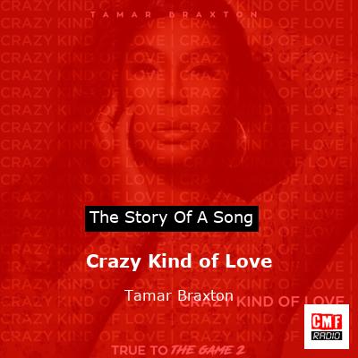 Crazy Kind of Love – Tamar Braxton