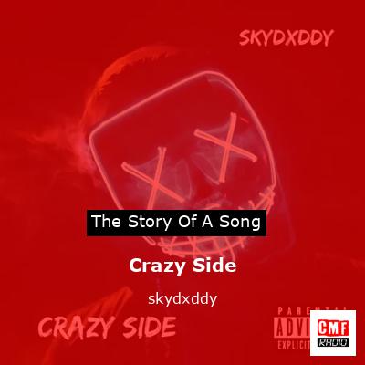 Crazy Side – skydxddy
