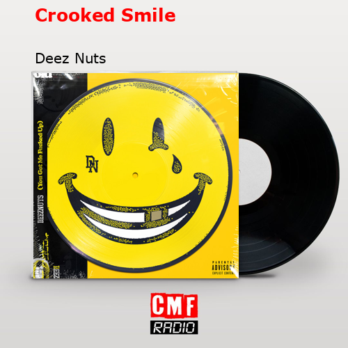 final cover Crooked Smile Deez Nuts