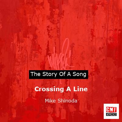 Crossing A Line – Mike Shinoda