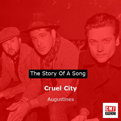 Cruel City – Augustines