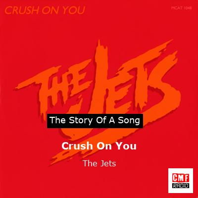 Crush On You – The Jets