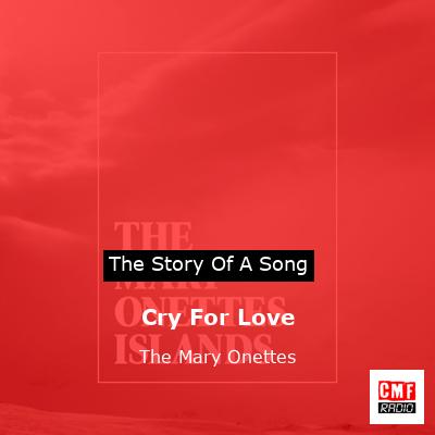 Cry For Love – The Mary Onettes