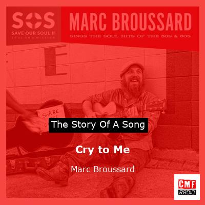 Cry to Me – Marc Broussard