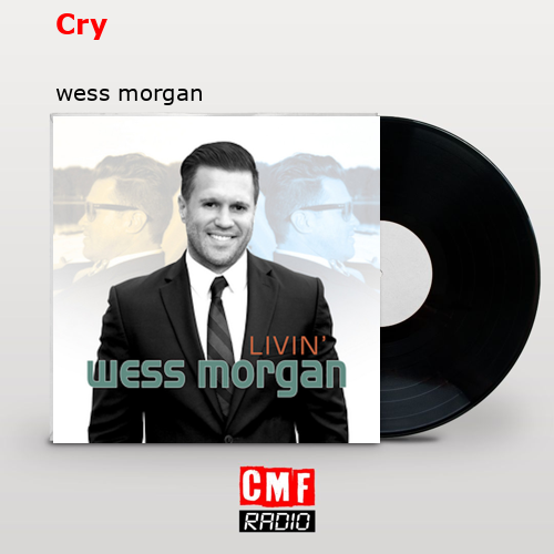 Cry – wess morgan